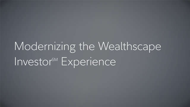 Modernizing the Wealthscape Investor Experience